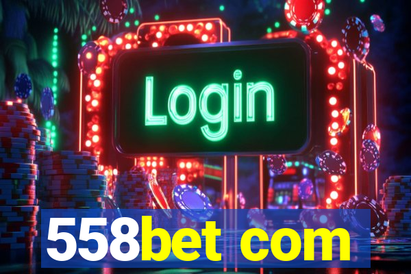 558bet com